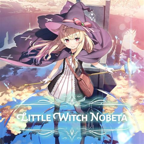 The Evolving Narrative of Little Witch Nobetta